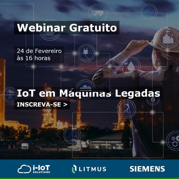 IoT em Máquinas Legadas é tema de webinar gratuito